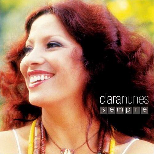 [Clara Nunes] Sempre