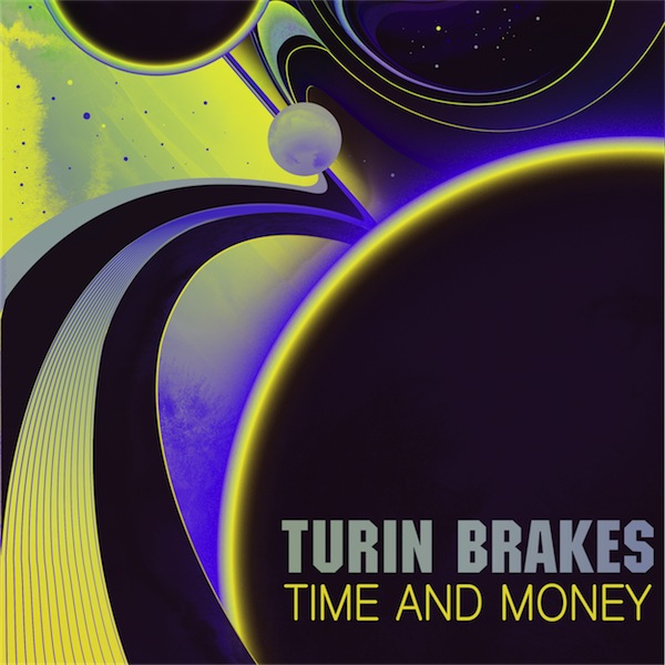 [Turin Brakes] Time And Money