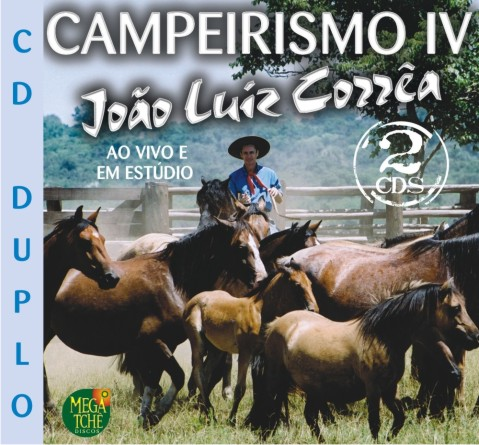 [João Luiz Correa] Campeirismo IV